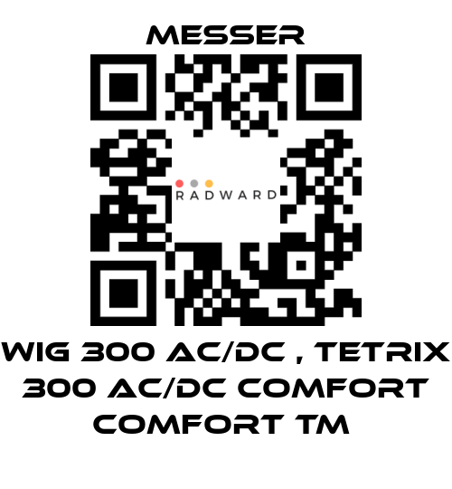 Messer-WIG 300 AC/DC , TETRIX 300 AC/DC Comfort Comfort TM  price