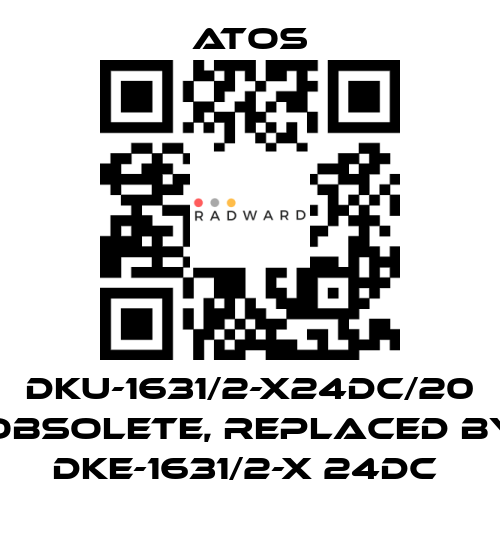 Atos-DKU-1631/2-X24DC/20 obsolete, replaced by DKE-1631/2-X 24DC  price