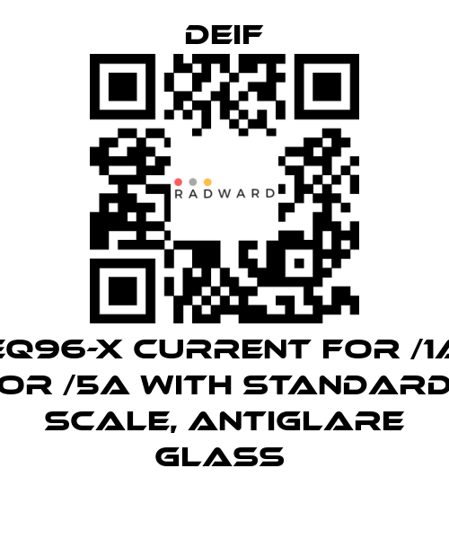 Deif-EQ96-X CURRENT FOR /1A OR /5A WITH STANDARD SCALE, ANTIGLARE GLASS  price