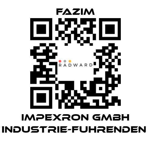 Fazim-IMPEXRON GMBH INDUSTRIE-FUHRENDEN  price