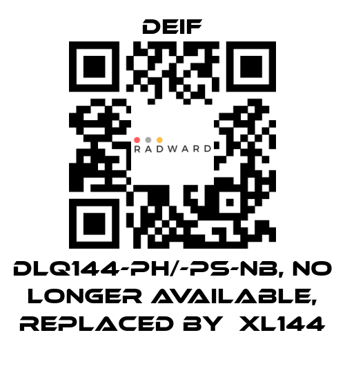 Deif-DLQ144-ph/-ps-NB, NO LONGER AVAILABLE, REPLACED BY  XL144 price