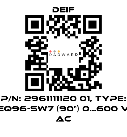 Deif-P/N: 2961111120 01, Type: EQ96-sw7 (90°) 0...600 V AC price