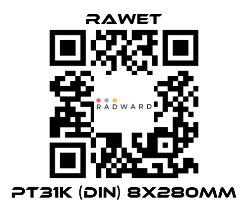 Rawet-PT31K (DIN) 8X280mm price