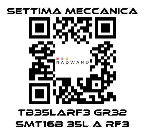 Settima Meccanica-TB35LARF3 GR32 SMT16B 35L A RF3 price