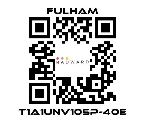 Fulham-T1A1UNV105P-40E price