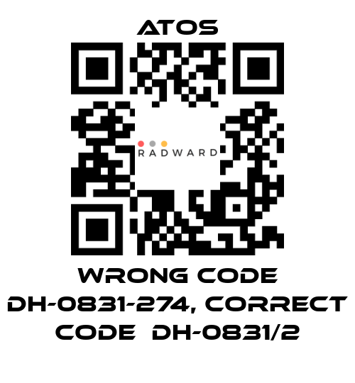 Atos-wrong code DH-0831-274, correct code  DH-0831/2 price