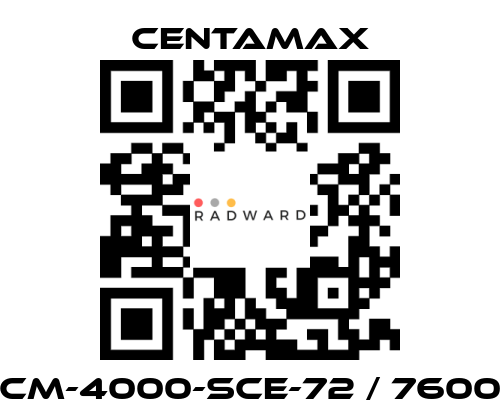 CENTAMAX-CM-4000-SCE-72 / 7600 price