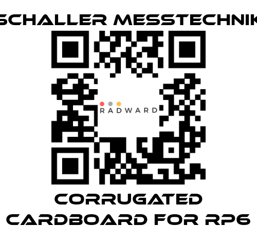 Schaller Messtechnik-corrugated cardboard for RP6 price