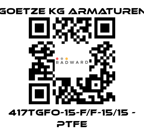 Goetze KG Armaturen-417tGFO-15-f/f-15/15 - PTFE price