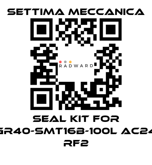 Settima Meccanica-Seal kit for GR40-SMT16B-100L AC24 RF2 price