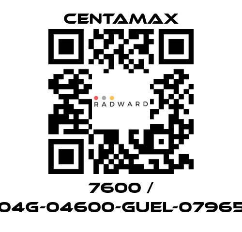 CENTAMAX-7600 / 004G-04600-GUEL-079657 price