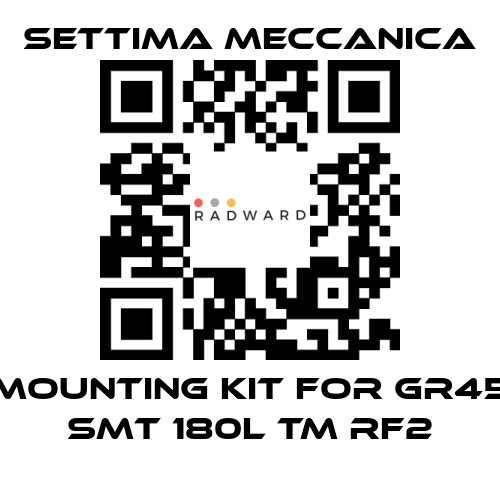 Settima Meccanica-mounting kit for GR45 SMT 180L TM RF2 price